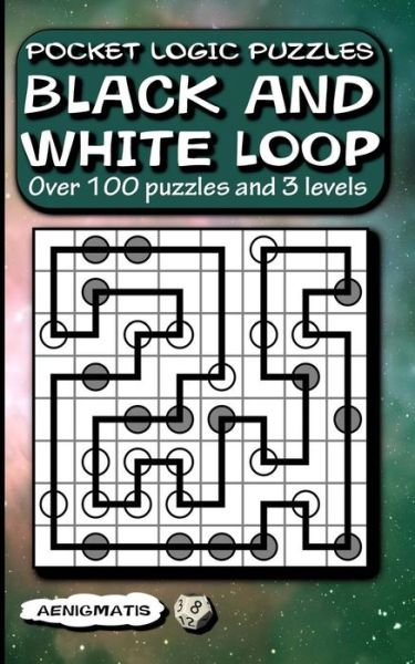 Cover for Aenigmatis · Pocket Logic Puzzles Black and White Loop (Paperback Book) (2018)