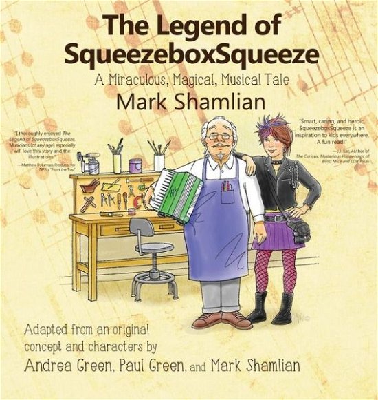 Cover for Mark Shamlian · The Legend of SqueezeboxSqueeze (Gebundenes Buch) (2018)