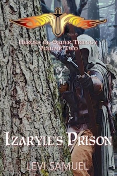 Levi Samuel · Izaryle's Prison - Heroes of Order (Paperback Book) (2018)