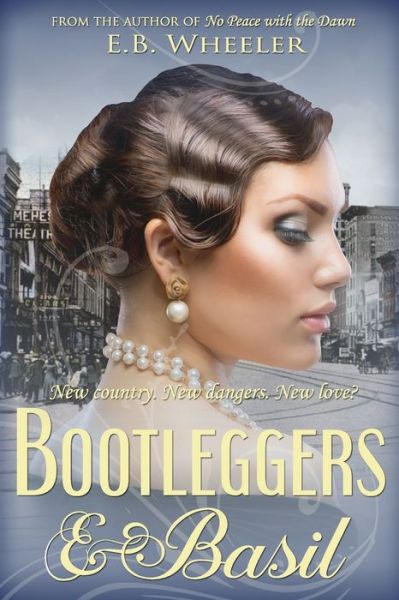 Cover for E B Wheeler · Bootleggers &amp; Basil (Paperback Book) (2019)