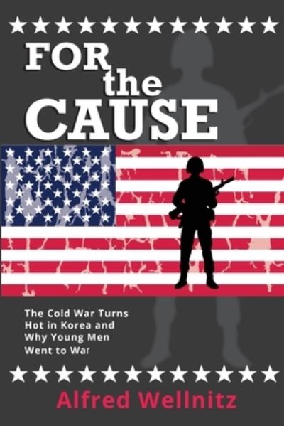 Cover for Alfred Wellnitz · For the Cause (Paperback Book) (2018)