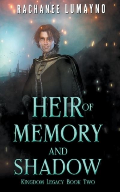 Cover for Rachanee Lumayno · Heir of Memory and Shadow (Paperback Book) (2022)