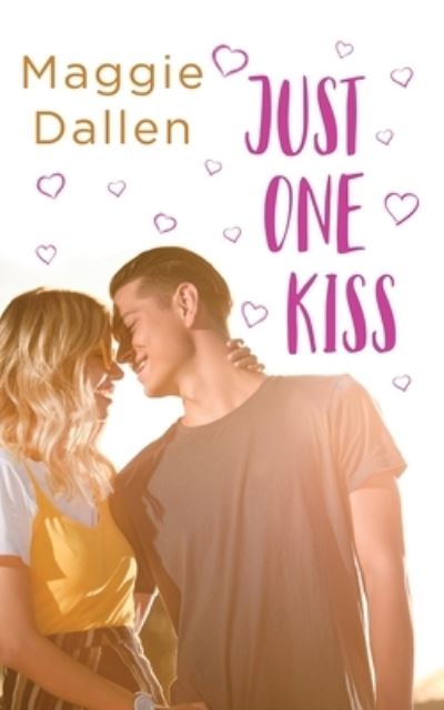 Cover for Maggie Dallen · Just One Kiss (Paperback Book) (2021)