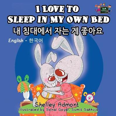 I Love to Sleep in My Own Bed - Shelley Admont - Książki - Kidkiddos Books Ltd. - 9781772680133 - 10 kwietnia 2016