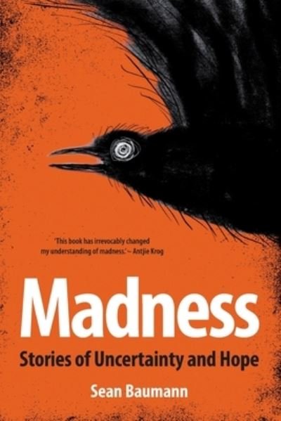 Cover for Sean Baumann · Madness: Stories of Uncertainty and Hope (Taschenbuch) (2020)