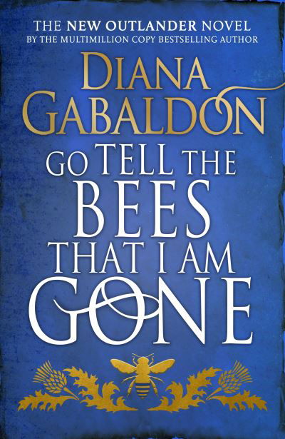 Cover for Diana Gabaldon · Go Tell the Bees that I am Gone: (Outlander 9) - Outlander (Inbunden Bok) (2021)