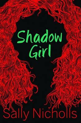 Cover for Sally Nicholls · Shadow Girl (Paperback Book) (2014)