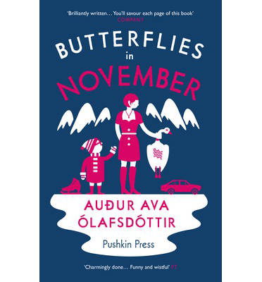 Cover for Olafsdottir, Auður Ava (Author) · Butterflies in November (Paperback Bog) (2014)