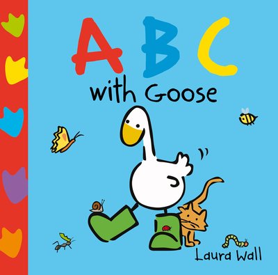 Cover for Laura Wall · Learn with Goose: ABC - Little Goose Series by Laura Wall (Kartongbok) (2020)
