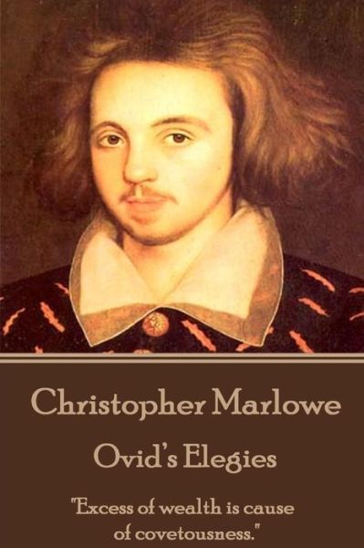 Cover for Professor Christopher Marlowe · Christopher Marlowe - Ovid's Elegies (Taschenbuch) (2015)