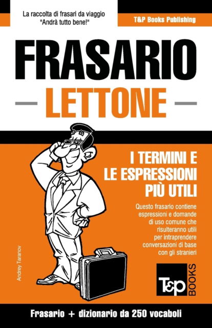 Cover for Andrey Taranov · Frasario Italiano-Lettone e mini dizionario da 250 vocaboli (Pocketbok) (2016)