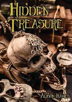 Hidden Treasure - Alison Hawes - Bøker - Badger Publishing - 9781788377133 - 5. september 2022