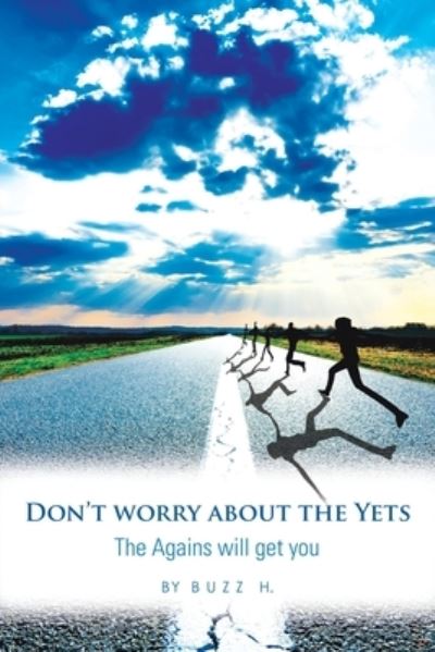 Cover for Buzz H · Don't Worry About the Yets (Paperback Bog) (2019)