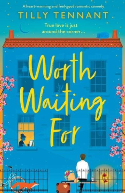 Cover for Tilly Tennant · Worth Waiting For: A heart-warming and feel-good romantic comedy (Paperback Book) (2020)