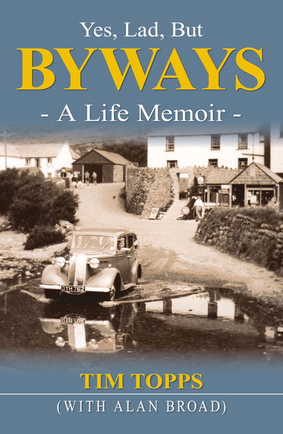 Cover for Tim Topps · Yes Lad, But Byways (Paperback Book) (2020)