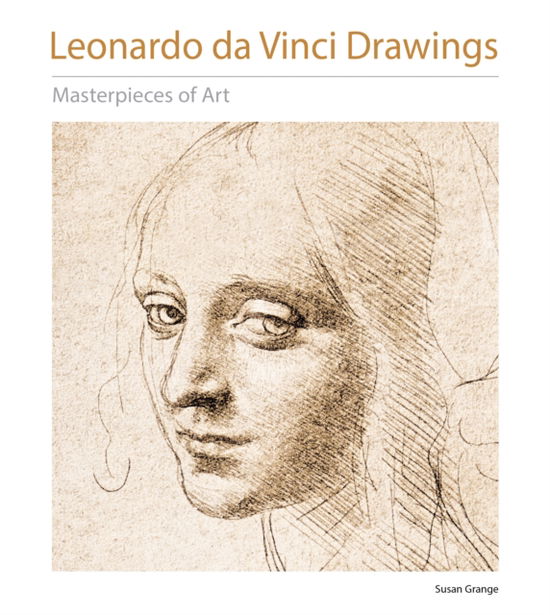 Leonardo da Vinci Drawings Masterpieces of Art - Masterpieces of Art - Susan Grange - Książki - Flame Tree Publishing - 9781804178133 - 30 września 2024