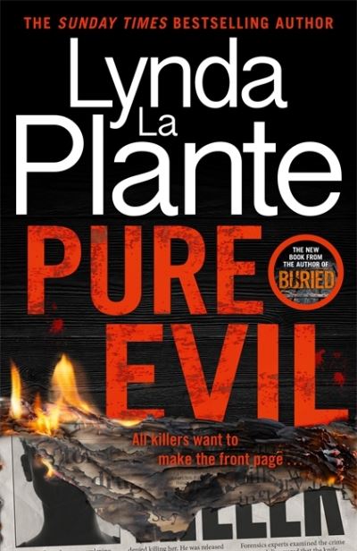 Pure Evil: The gripping and twisty new thriller from the Queen of Crime Drama - Lynda La Plante - Bøger - Bonnier Books Ltd - 9781804181133 - 14. september 2023