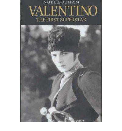 Cover for Noel Botham · Valentino: The First Superstar (Hardcover Book) [New edition] (2012)