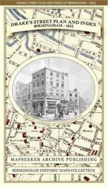 Cover for James Drake · James Drake's Street Plan and Index of Birmingham 1832 - Birmingham Historic Maps Collection (Map) (2013)