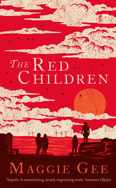 Cover for Maggie Gee · The Red Children (Hardcover Book) (2022)