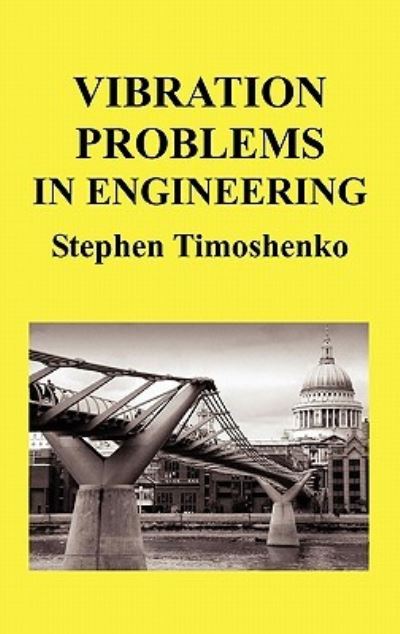 Cover for Stephen Timoshenko · Vibration Problems in Engineering (Gebundenes Buch) (2011)