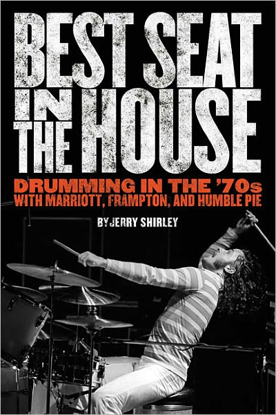 Cover for Jerry Shirley · Shirley Jerry Best Seat In The House Drumming In The 70s Bam Bk (Paperback Book) (2011)