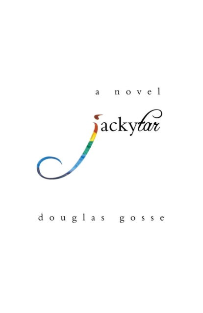 Jackytar - Douglas Gosse - Książki - Breakwater Books Ltd. - 9781894377133 - 14 października 2005