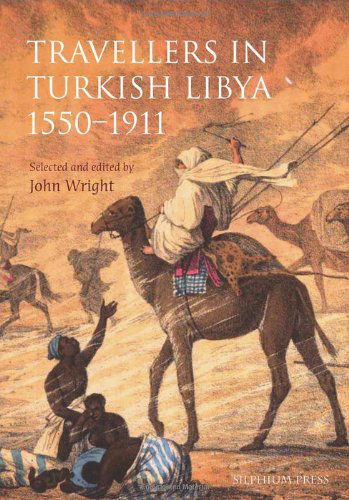 Cover for John Wright · Travellers in Turkish Libya 1551-1911 (Pocketbok) (2011)