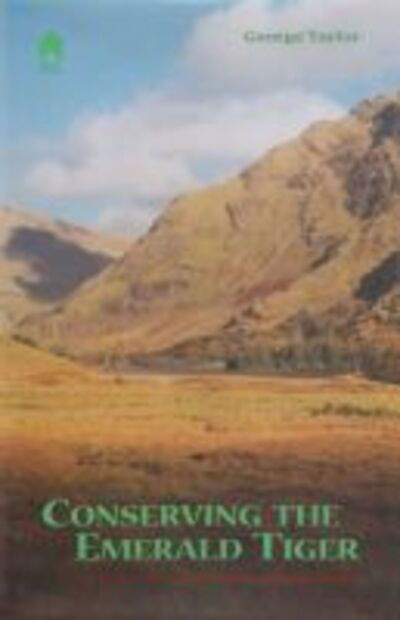 Cover for George Taylor · Conserving the Emerald Tiger: The Politics of Environmental Regulation in Ireland (Paperback Book) (2006)