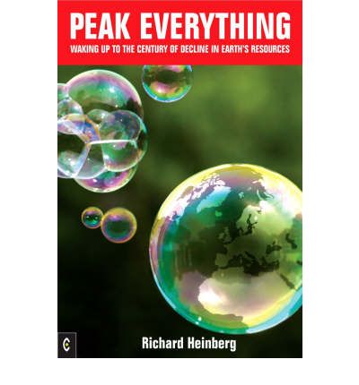 Peak Everything: Waking Up to the Century of Decline in Earth's Resources - Richard Heinberg - Książki - Clairview Books - 9781905570133 - 2 listopada 2007