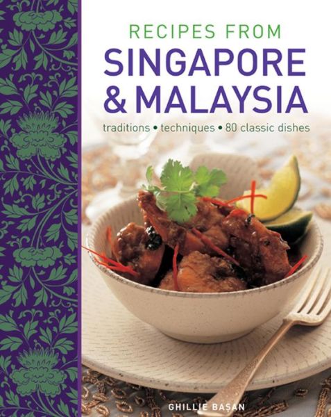 Cover for Ghillie Basan · Recipes from Singapore &amp; Malaysia (Hardcover Book) (2013)