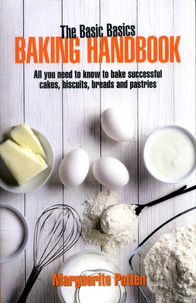 Cover for Patten, Marguerite, OBE · The Basic Basics Baking Handbook (Taschenbuch) [New edition] (2018)