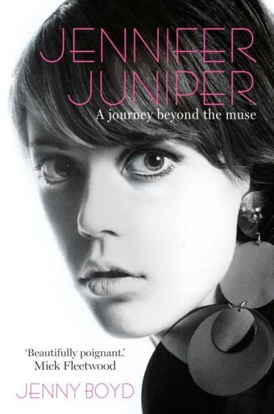 Cover for Boyd, Jenny, Dr. · Jennifer Juniper: A journey beyond the muse (Paperback Book) (2023)