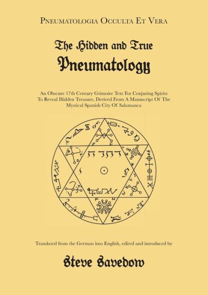 Cover for The Hidden and True Pneumatology: An Obscure 17th Century Grimoire Text for Conjuring Spirits to Reveal Hidden Treasure, Derived from a Manuscript of the Mystical Spanish City of Salamanca (Paperback Book) (2023)