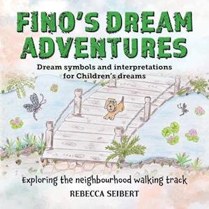 Cover for Rebecca Seibert · FINO¿S DREAM ADVENTURES Book 4 (Buch) (2022)