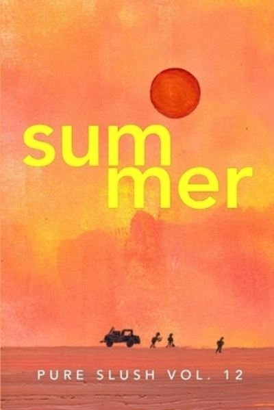 Cover for Pure Slush · Summer Pure Slush Vol. 12 (Paperback Book) (2016)