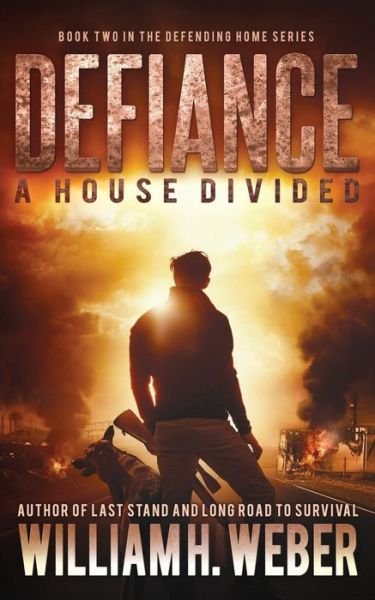Cover for William H Weber · Defiance (Paperback Book) (2016)