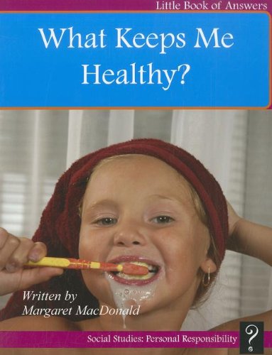 Cover for Margaret Macdonald · What Keeps Me Healthy? (Little Books of Answers: Level B) (Paperback Book) (2012)