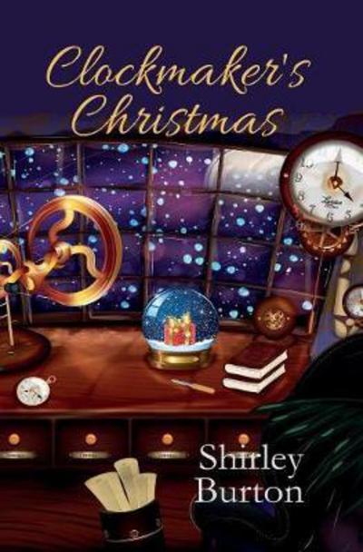 Cover for Shirley Burton · Clockmaker's Christmas (Innbunden bok) (2017)