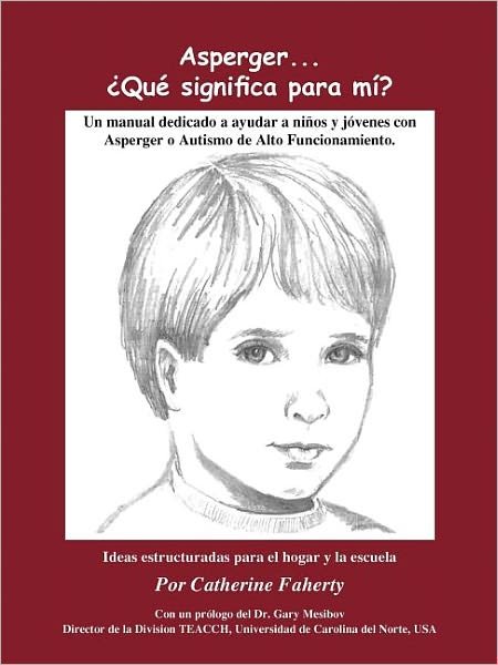 Cover for Catherine Faherty · Asperger...que Significa Para Mi?: (Asperger's...what Does It Mean to Me?: Spanish) (Taschenbuch) (2005)