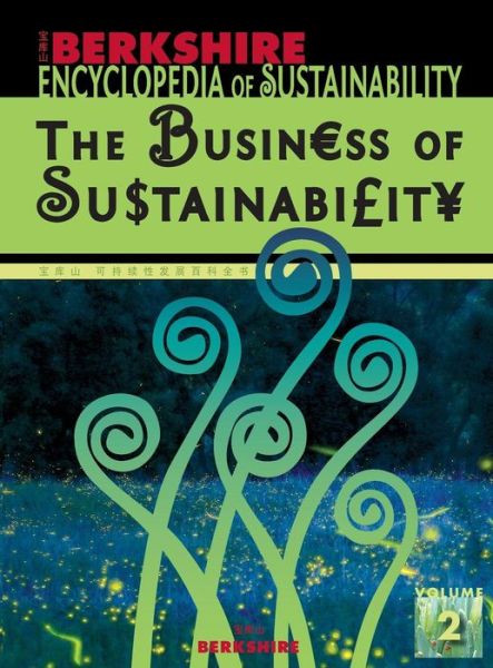 Cover for Chris Laszlo · Berkshire Encyclopedia of Sustainability 2/10: the Business of Sustainability (Inbunden Bok) (2010)