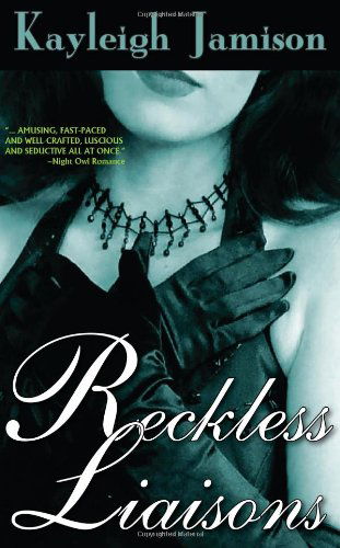 Cover for Kayleigh Jamison · Reckless Liaisons (Black Lyon Historical Romance) (Paperback Book) (2009)