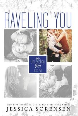 Cover for Jessica Sorensen · Raveling You (Hardcover Book) (2015)