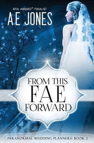 Cover for Ae Jones · From This Fae Forward (Pocketbok) (2016)