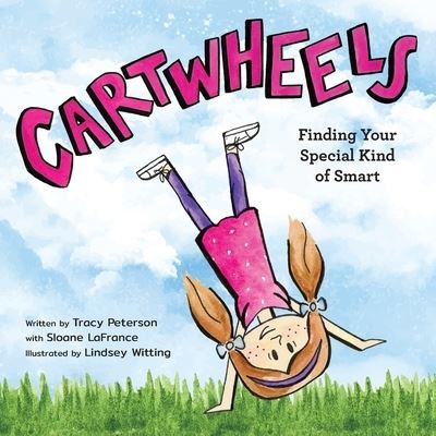 Cartwheels - Tracy S Peterson - Books - Et Alia Press - 9781944528133 - March 9, 2021