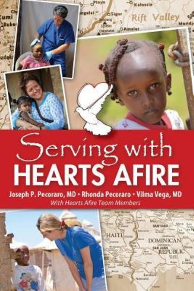 Cover for M D Joseph P Pecoraro · Serving With Hearts Afire (Paperback Book) (2017)