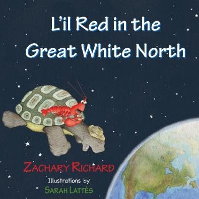 Cover for Zachary Richard · L'Il Red in the Great White North (Taschenbuch) (2017)