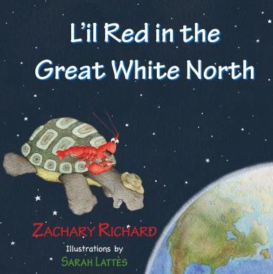 Cover for Zachary Richard · L'Il Red in the Great White North (Pocketbok) (2017)