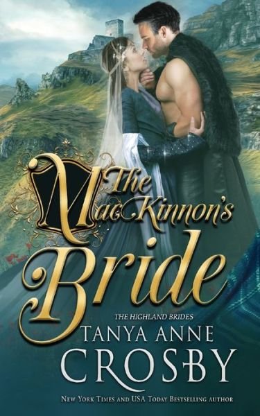 Cover for Tanya Anne Crosby · The MacKinnon's Bride - Highland Brides (Paperback Book) (2019)