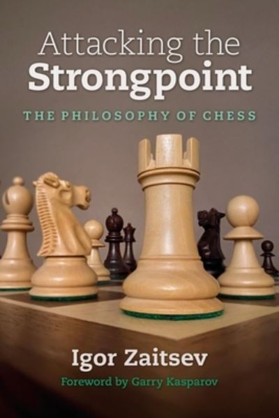 Cover for Igor Zaitsev · Attacking the Strongpoint (Paperback Book) (2020)
